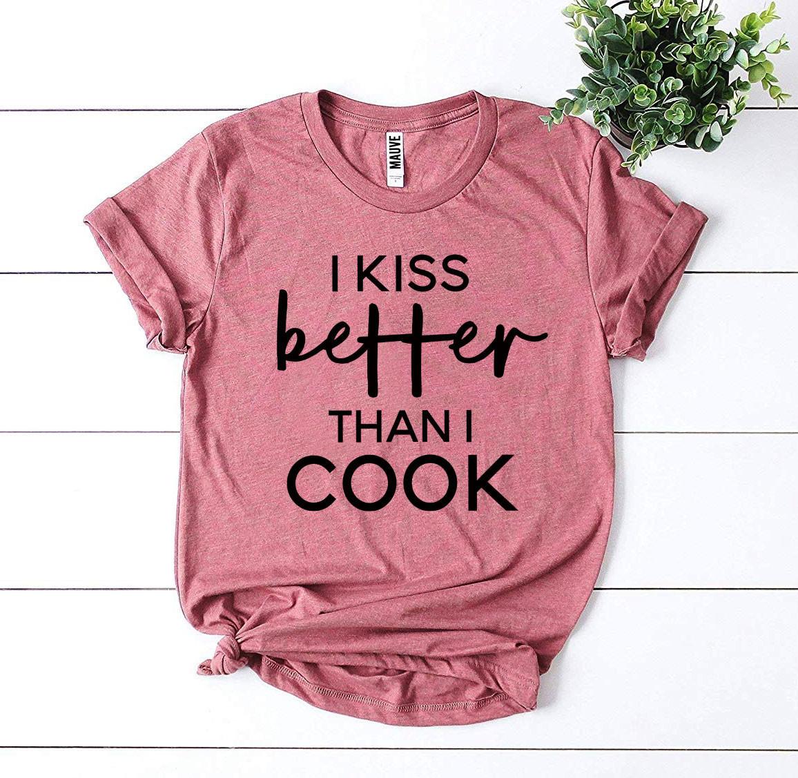 I Kiss Better Than I Cook kids T-shirt