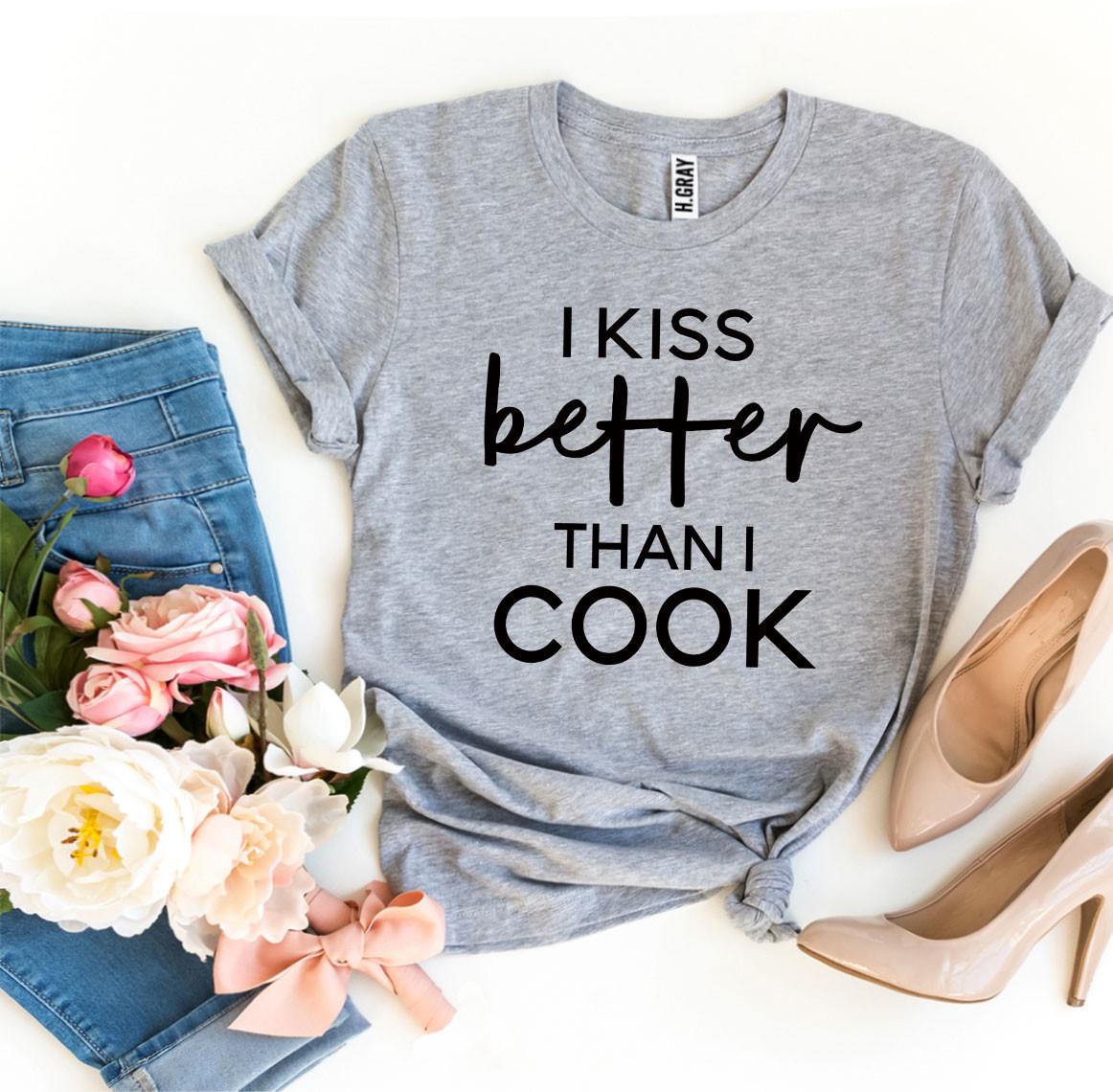 I Kiss Better Than I Cook kids T-shirt