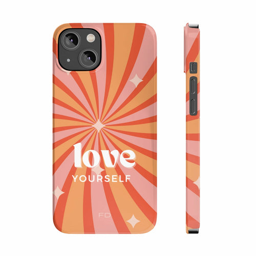 Love Yourself Positive Message Slim Case for iPhone 14 Series