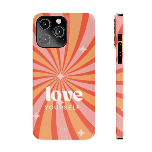 Love Yourself Positive Message Slim Case for iPhone 14 Series