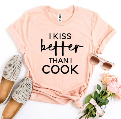 I Kiss Better Than I Cook kids T-shirt