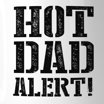 Hot Dad Alert Humorous Design Coffee Mug Witty