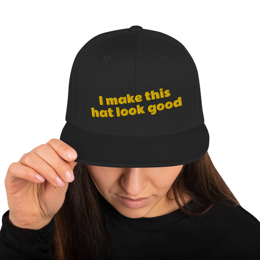 我让这顶帽子看起来不错 Snapback Hat