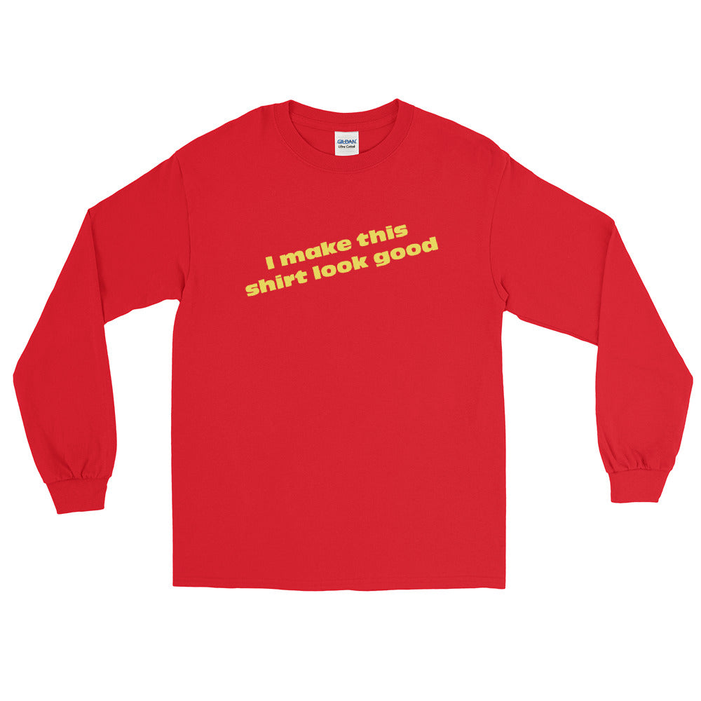 LennyBoop's "I make this shirt look good" Men’s Long Sleeve Shirt