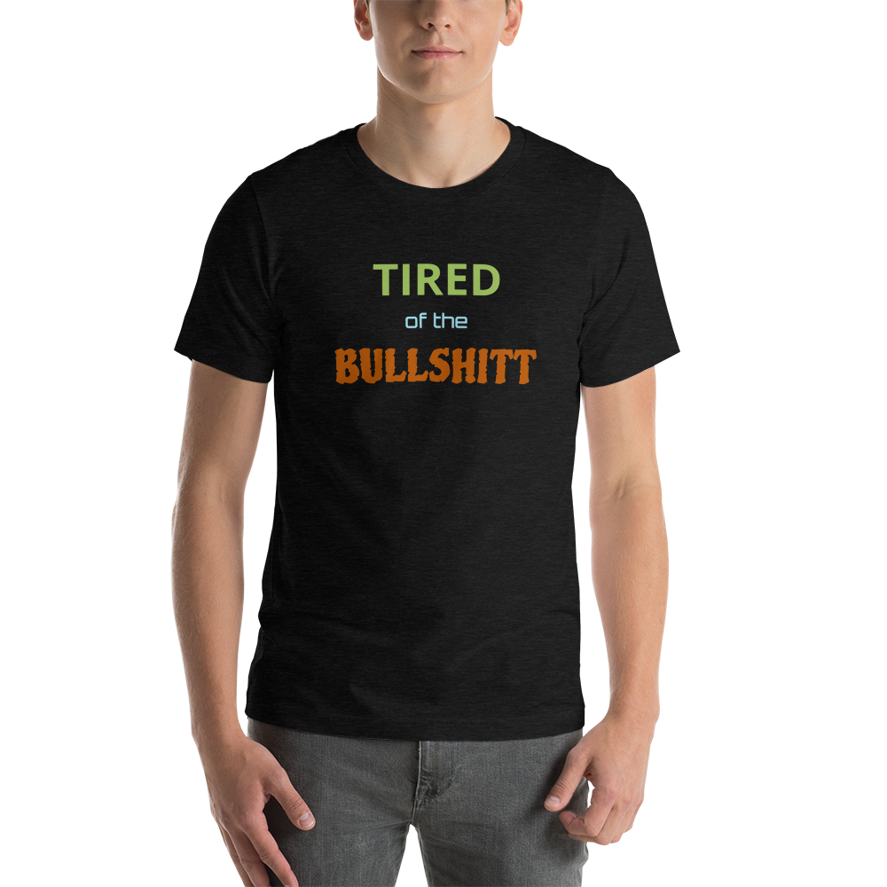 LennyBoop's "Tired of this bullshitt" Short-Sleeve Unisex T-Shirt